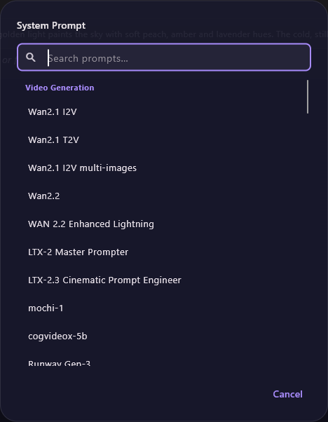 The System Prompt list with a Search prompts… box, the Video Generation group (Wan2.1 I2V, Wan2.1 T2V, LTX-2 Master Prompter and others) and Cancel.