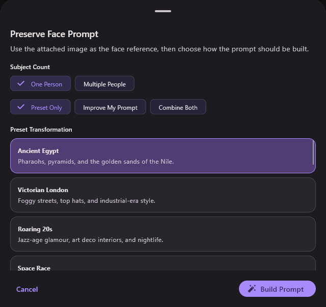 The Preserve Face Prompt panel: Subject Count with One Person selected, Preset Only selected, and a Preset Transformation list starting with Ancient Egypt, Victorian London, Roaring 20s and Space Race, with Cancel and Build Prompt at the bottom.