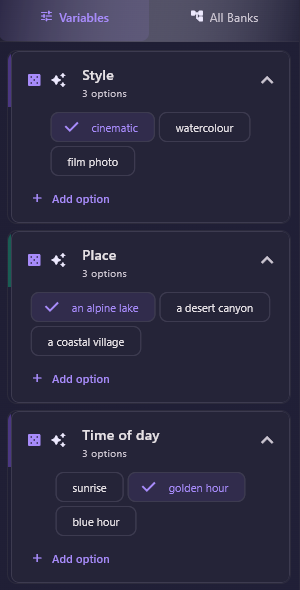 The Variables panel with three bank cards, Style, Place and Time of day, each with three options, the chosen one ticked, and Add option.