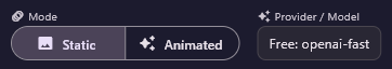 The Mode switch with Static and Animated, and the Provider / Model label Free: openai-fast.